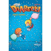 Komiksy s� super!, Diabe�ki Sama rado��. Diabe�ki. Tom 2