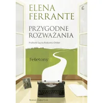 Przygodne rozwa�ania. Felietony