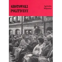 Grotowski polityczny