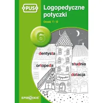PUS Logopedyczne potyczki 6. G�osk T-D - ksi��eczka PUS