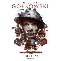 Fort 72. Stalowe szczury. Tom 5