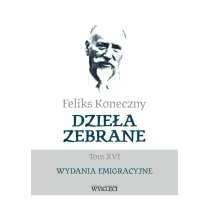Feliks Koneczny. Dzie�a zebrane T.16