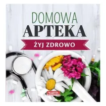 Domowa apteka �yj zdrowo