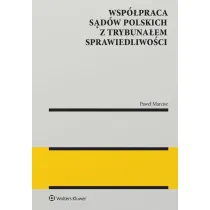 Wsp�praca s�d�w polskich z Trybuna�em Sprawiedliwo�ci