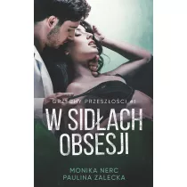 W sidach obsesji. Grzechy przeszoci. Tom 1
