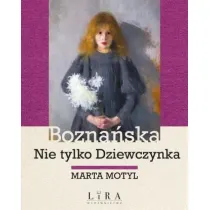 Bozna�ska. Nie tylko Dziewczynka