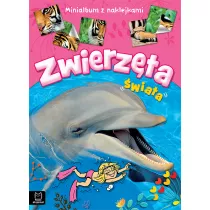 ZWIERZTA WIATA. MINIALBUM Z NAKLEJKAMI