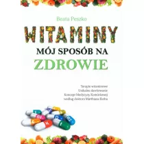 Witaminy m�j spos�b na zdrowie. Wydanie 2