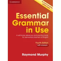 Essential Grammar in Use Fourth Edition with Answers. A Self-Study Reference and Practice Book for Elementary Learners of English