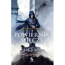 Powiernik Mieczy. Kroniki Mroku. Tom 1