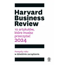 Harvard Business Review. 10 artyku��w, kt�re musisz przeczyta� 2024
