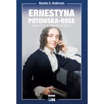 Ernestyna Potowska-Rose. Kobieta z przysz�o�ci