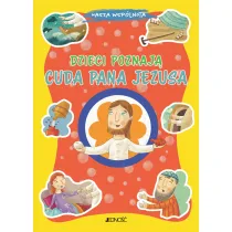 Dzieci poznaj� cuda Pana Jezusa