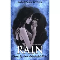 Rain. Spraw, by cienie stay si wiatem. Cz 1. Niepokonani. Tom 3