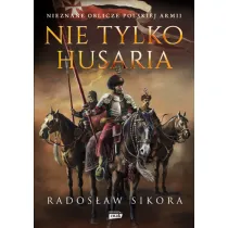Nie tylko husaria