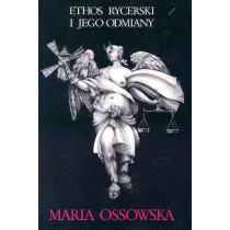 Ethos rycerski i jego odmiany