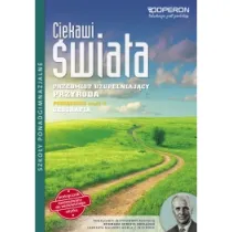 Ciekawi �wiata. Przyroda. Cz�� 4. Geografia. Przedmiot uzupe�niaj�cy. Podr�cznik. Szko�y ponadgimnazjalne
