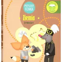 Przygody Fenka. �ywio�y. Ziemia