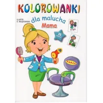 Mama. Kolorowanki dla malucha