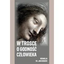 W trosce o godno�� cz�owieka