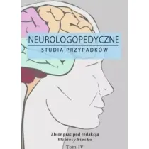 Neurologopedyczne studia przypadk�w T.4