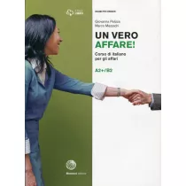 Un vero affare! A2+/B2. Podr�cznik do nauki biznesowego j�zyka w�oskiego