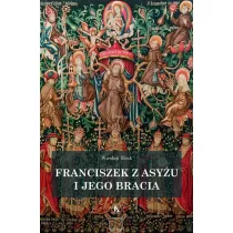 Franciszek z Asy�u i jego bracia