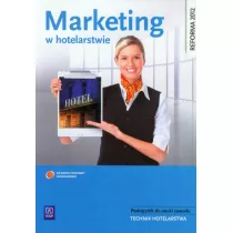 Marketing w hotelarstwie. Podr�cznik do nauki zawodu technik hotelarstwa
