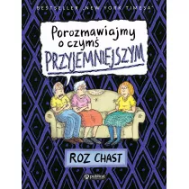 Porozmawiajmy o czym przyjemniejszym