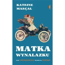 Matka wynalazku. Jak uprzedzenia hamuj� post�p