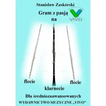Gram z pasj� na flecie, klarnecie dla �redniozaaw.