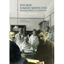 Polskie szko�y medyczne - mistrzowie i uczniowie