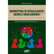 Marketing w dziaalnoci agencji reklamowej – materiay edukacyjne do kwalifikacji AU.29 (A.26)* Sprzeda produktw i usug reklamowych