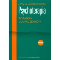 Psychoterapia. Poradnik dla pacjent�w