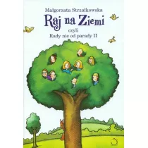 Raj na ziemi, czyli rady nie od parady