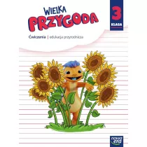 Wielka Przygoda. Klasa 3. Edukacja przyrodnicza. wiczenia