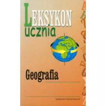 Leksykon ucznia - geografia