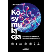 Kosymulacja. Elastyczne projektowanie i symulacja wielodomenowa