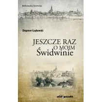 Jeszcze raz o moim �widwinie