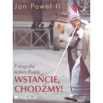 Wsta�cie, chod�my!