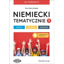 Niemiecki tematycznie 1 dla doros�ych Teksty - dialogi - zadania