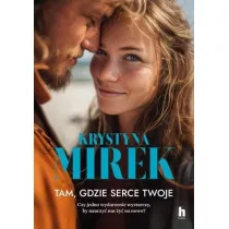Tam, gdzie serce twoje