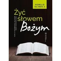 �y� S�owem Bo�ym. Homilie na rok A