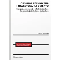 Obs�uga techniczna i inwestycyjna obiektu. Przegl�d, konserwacja i roboty budowlane. Dokumentacja techniczno-budowlana