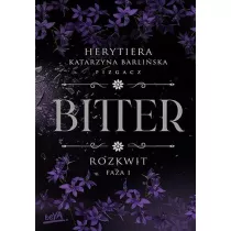Rozkwit. Faza 1. Bitter