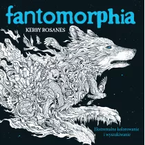 Fantomorphia. Ekstremalne kolorowanie i...