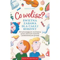 Co wolisz? wietna zabawa dla caej rodziny