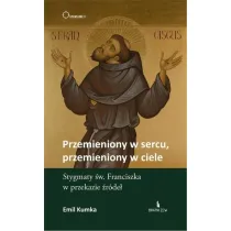 Przemieniony w sercu, przemieniony w ciele
