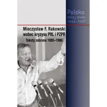 Mieczys�aw F. Rakowski wobec kryzysu PRL i PZPR