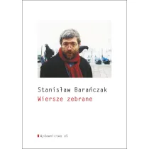 Wiersze zebrane - Stanis�aw Bara�czak